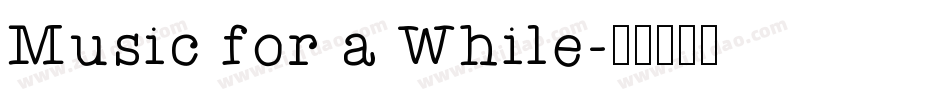Music for a While字体转换